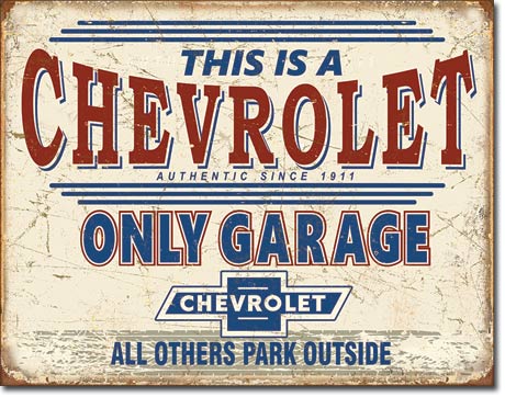 This is A Chevrolet Only Garage - Rectangular Tin Sign